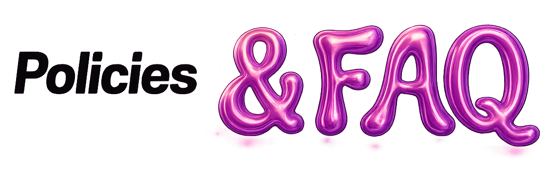 Policies & FAQ